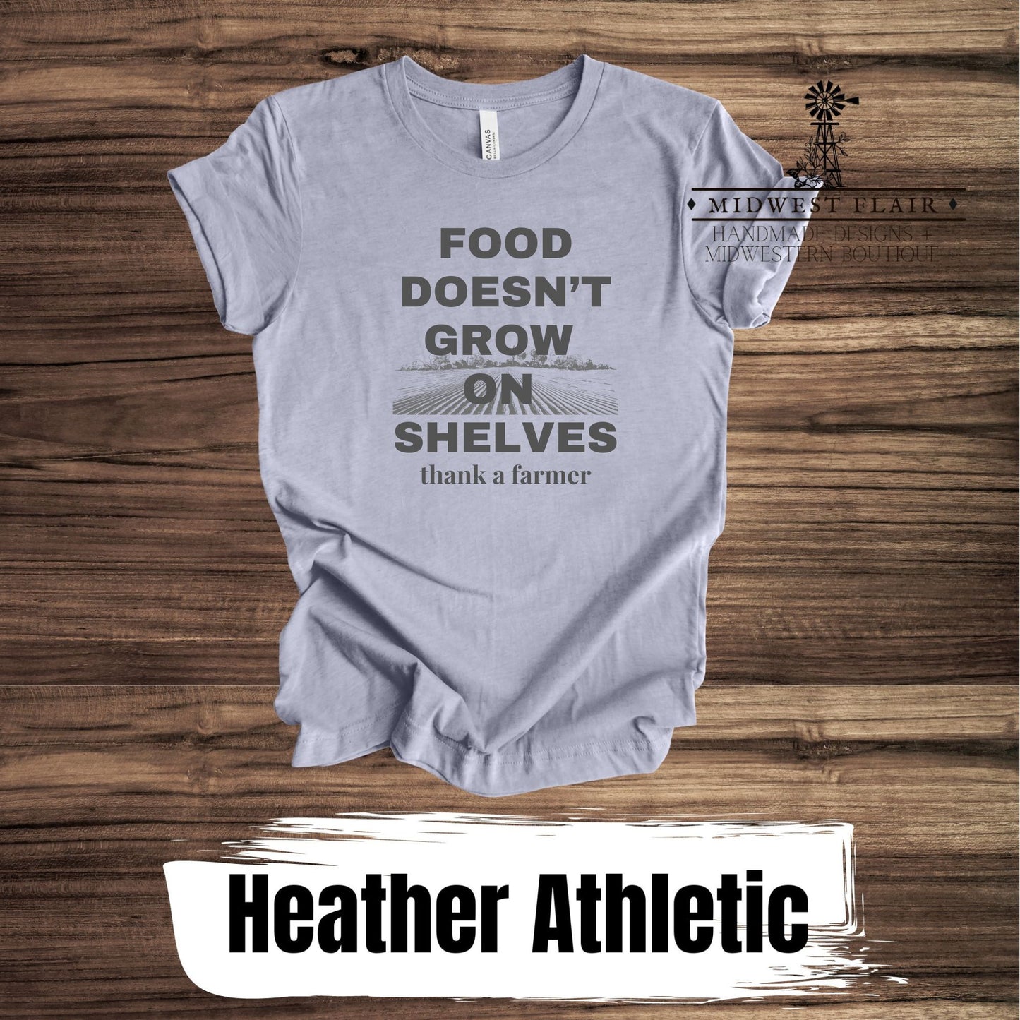 Food Doesn't Grow On Shelves- Graphic T Shirt