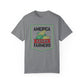 America Needs Farmers-  Comfort Colors- Unisex Garment-Dyed T-shirt