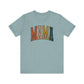 MAMA Unisex Jersey Short Sleeve Tee