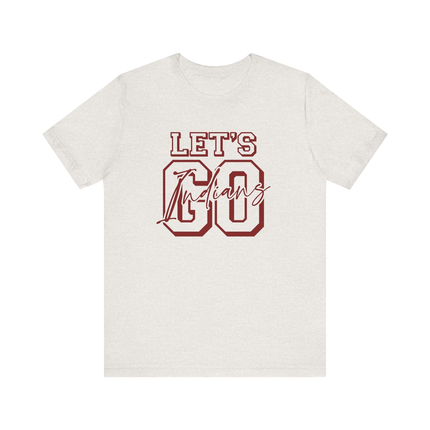 Let's Go Indians- Unisex Jersey Short Sleeve Tee