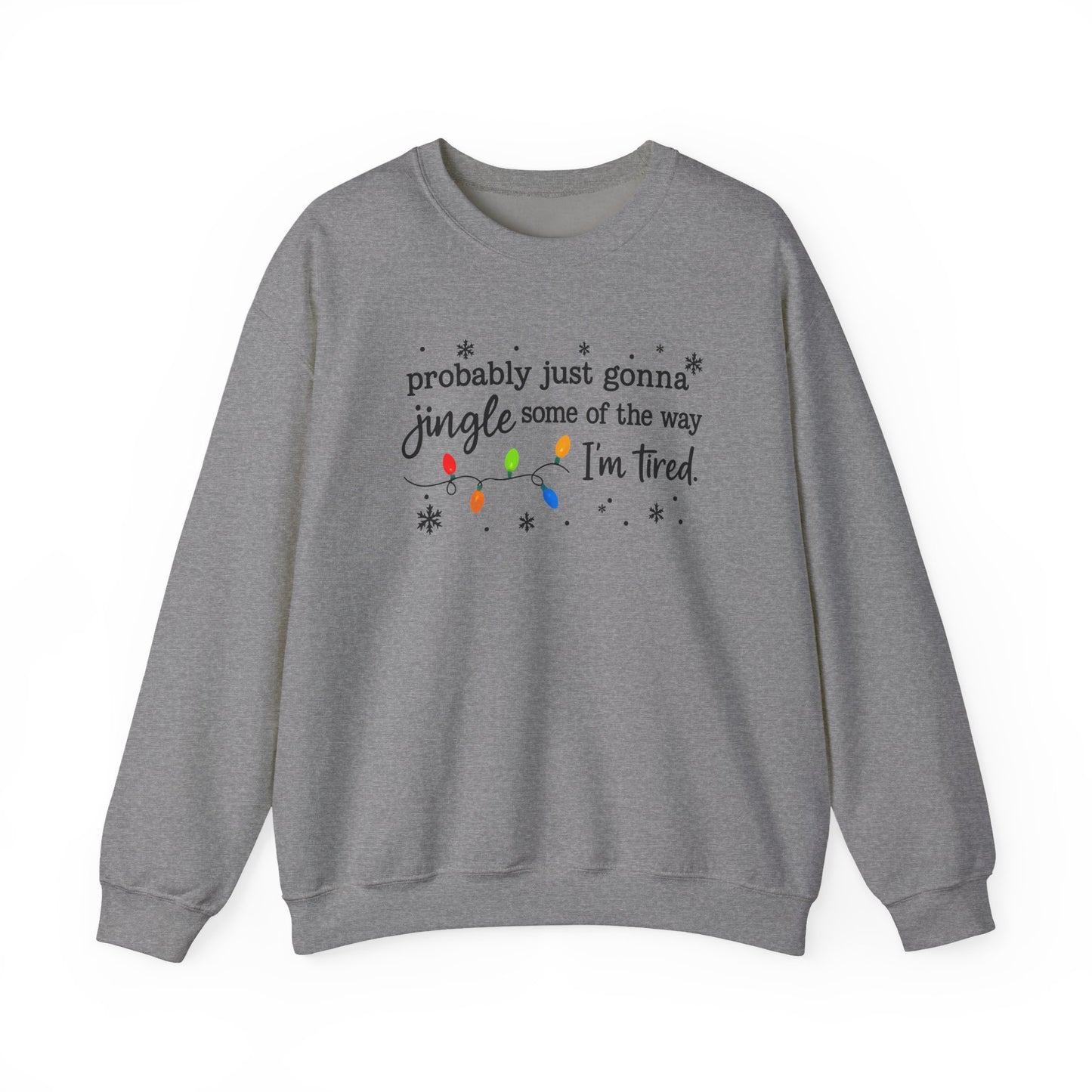 Jingle Some of the Way-  Multi Color Ink- Crewneck Sweatshirt