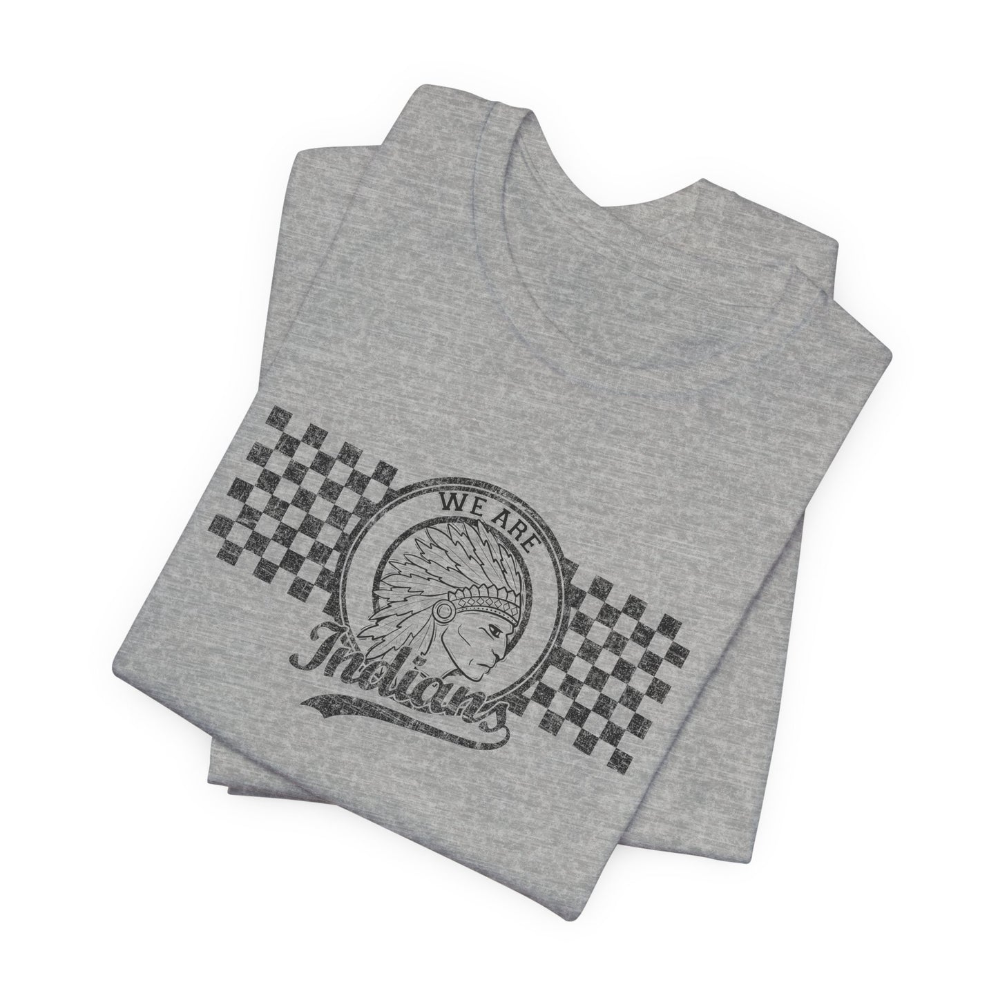 We Are Indians- Unisex Jersey Short Sleeve Tee