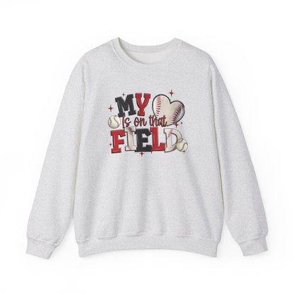 Baseball My Heart Is on That Field- Unisex Heavy Blend™ Crewneck Sweatshirt