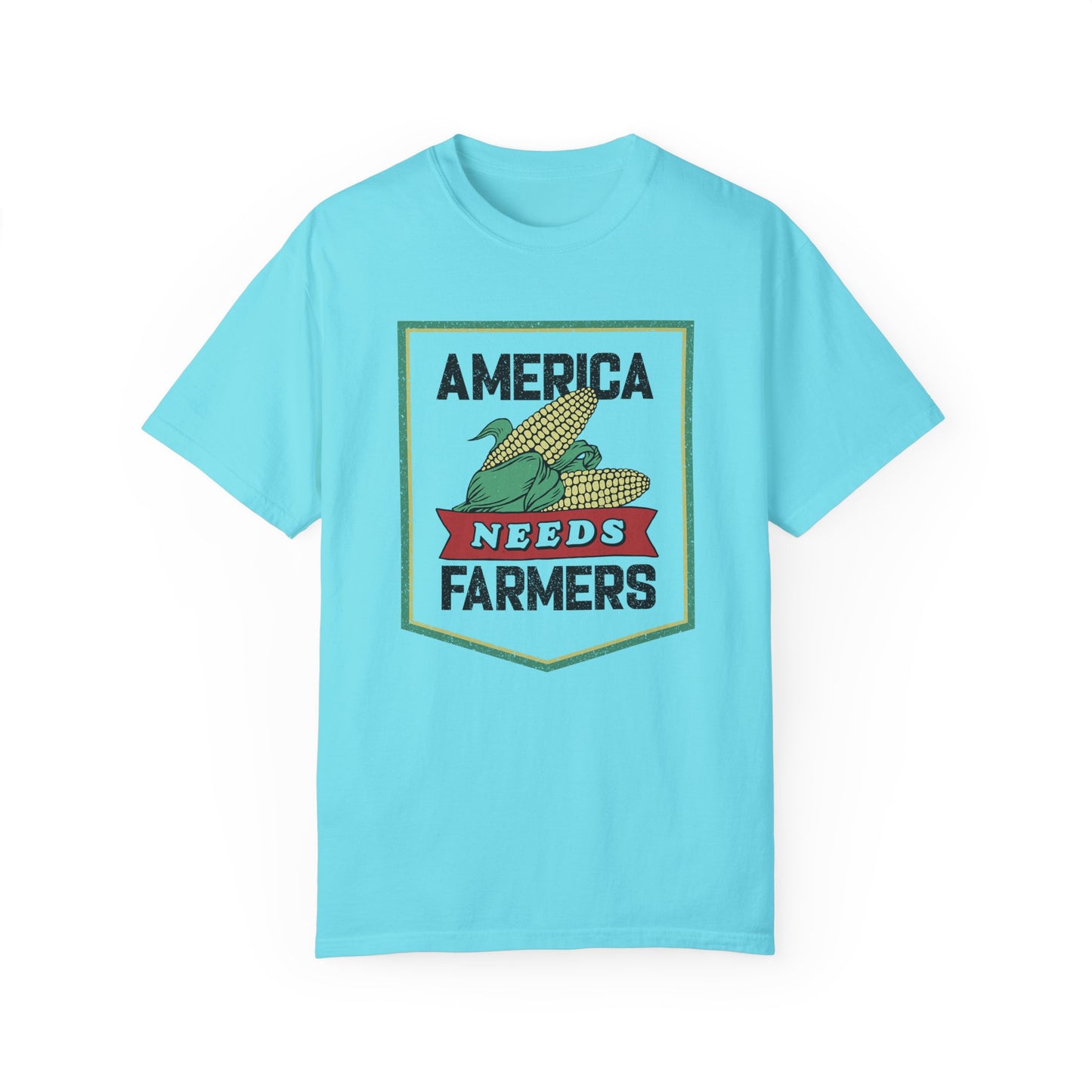 America Needs Farmers-  Comfort Colors- Unisex Garment-Dyed T-shirt