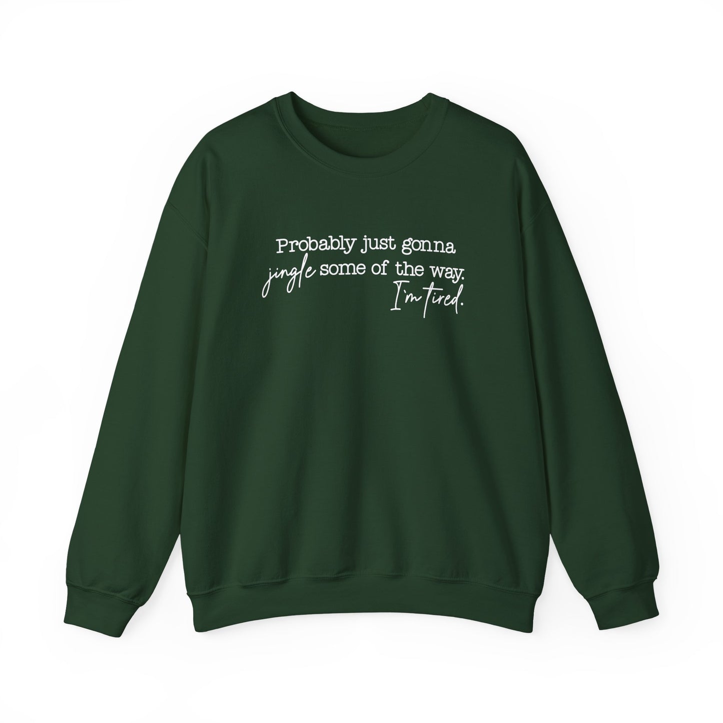 Jingle Some of the Way- White Ink- Crewneck Sweatshirt