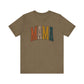 MAMA Unisex Jersey Short Sleeve Tee