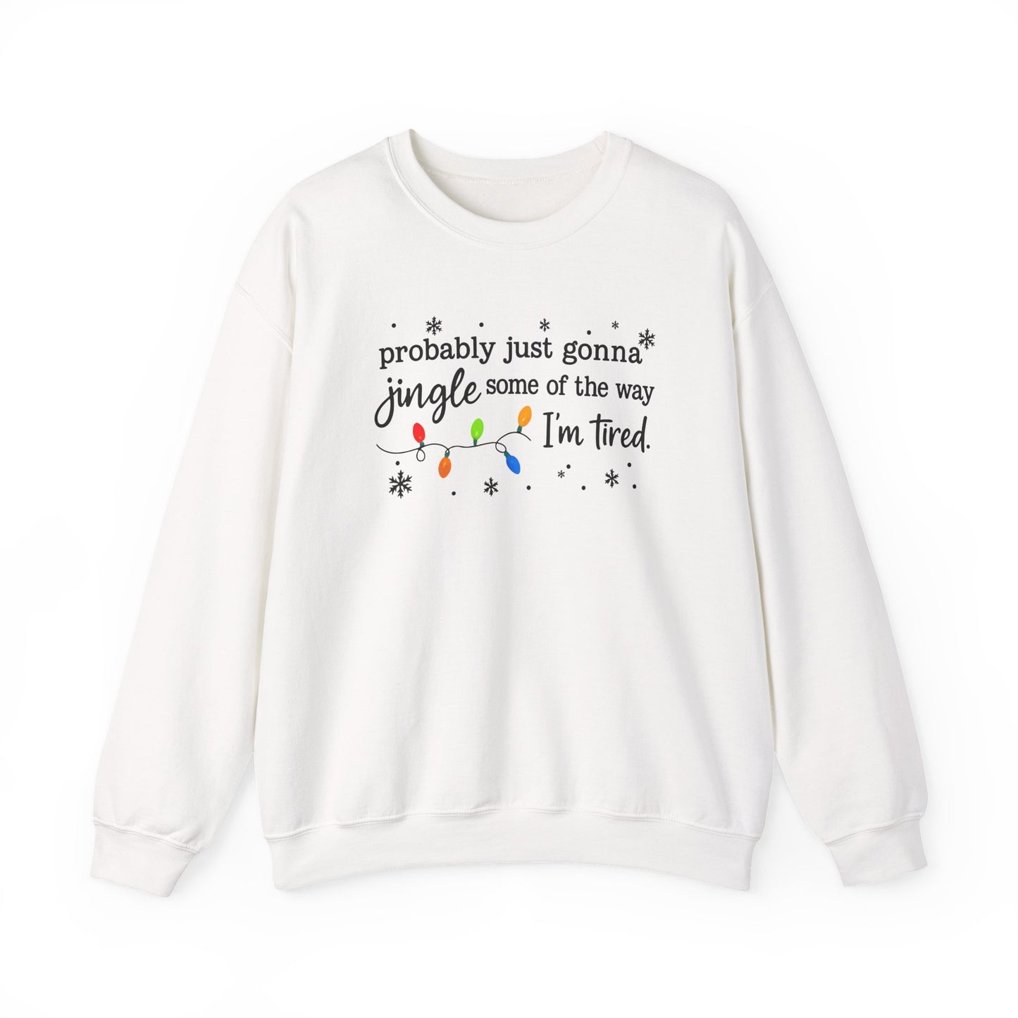 Jingle Some of the Way-  Multi Color Ink- Crewneck Sweatshirt