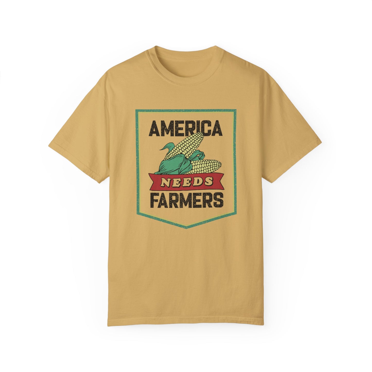 America Needs Farmers-  Comfort Colors- Unisex Garment-Dyed T-shirt
