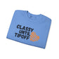 Classy Until Tipoff- adult Unisex Heavy Blend™ Crewneck Sweatshirt