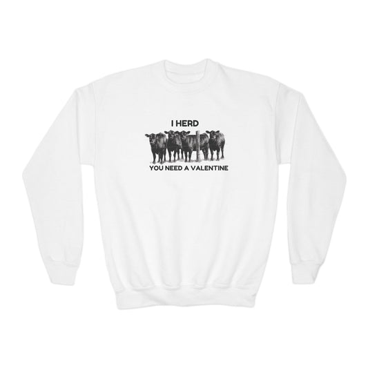 I Herd You Need A Valentine - Youth Crewneck Sweatshirt