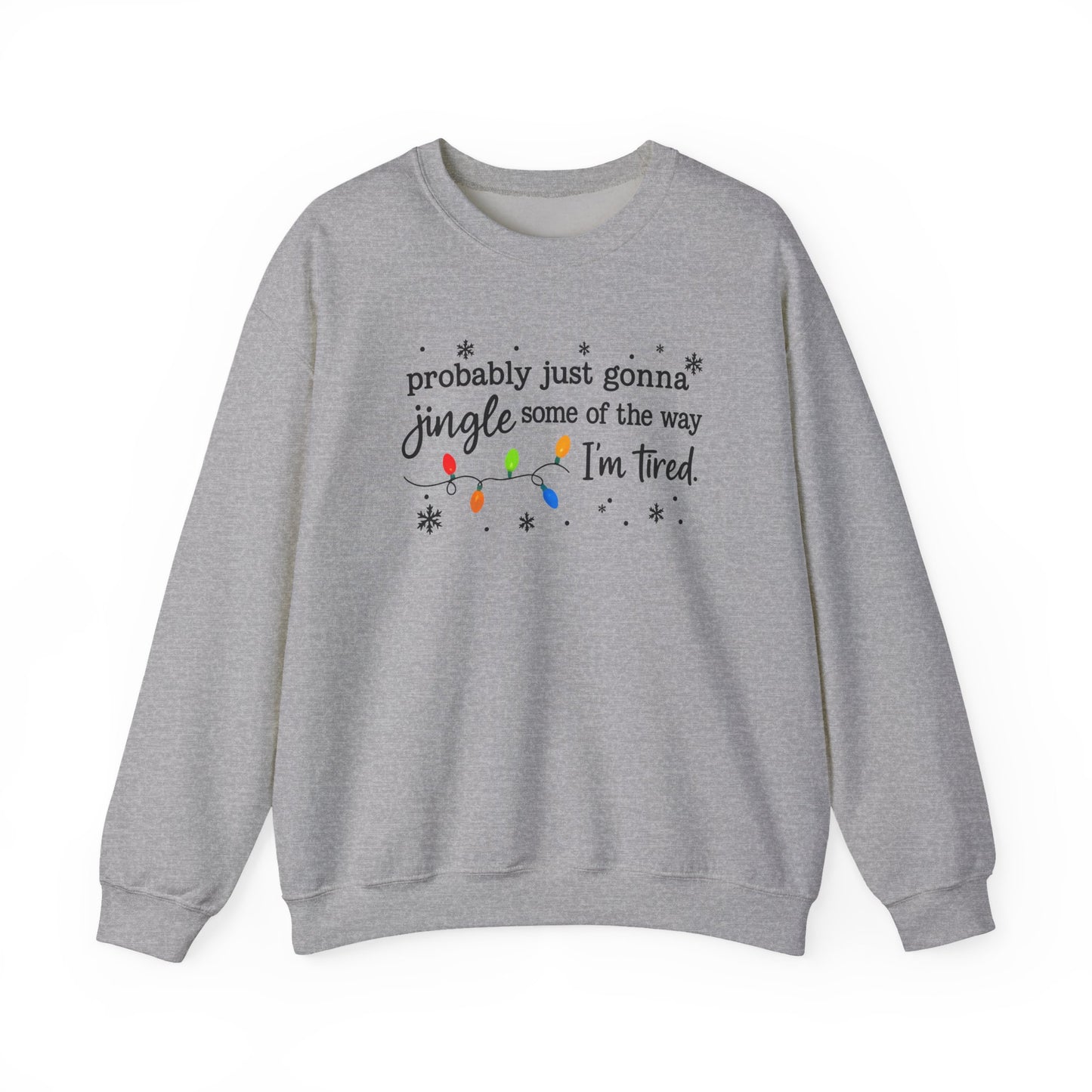 Jingle Some of the Way-  Multi Color Ink- Crewneck Sweatshirt