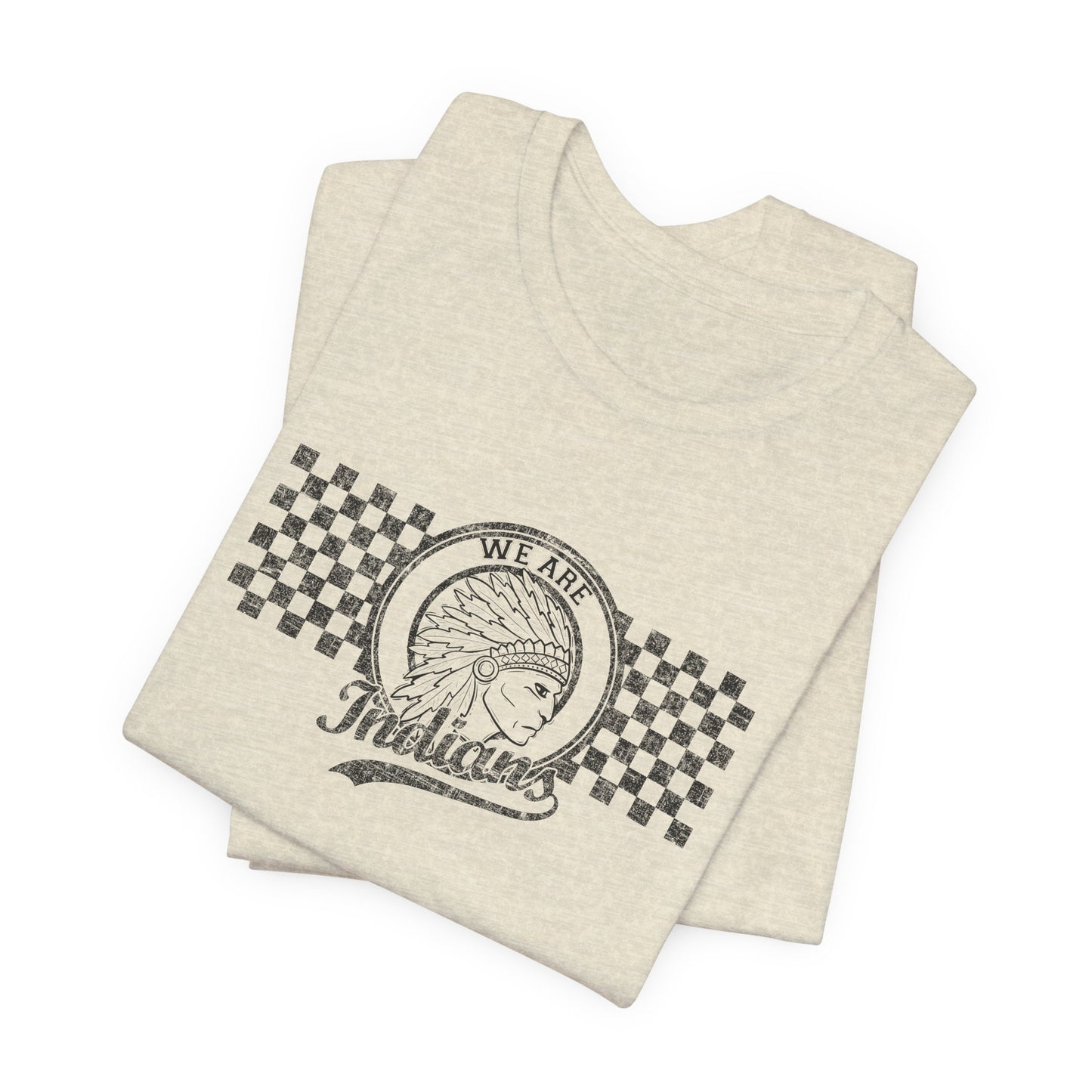 We Are Indians- Unisex Jersey Short Sleeve Tee