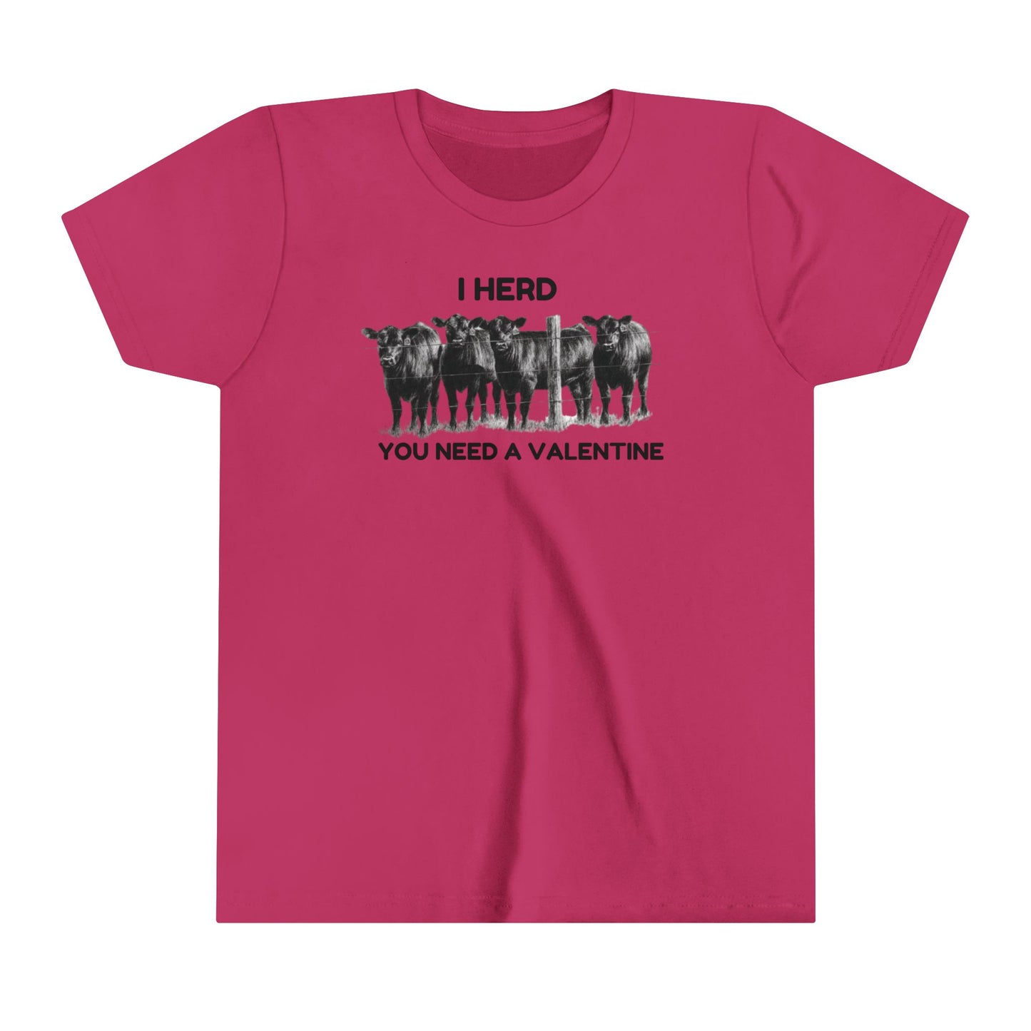 I Herd You Need A Valentine- Youth Short Sleeve Tee