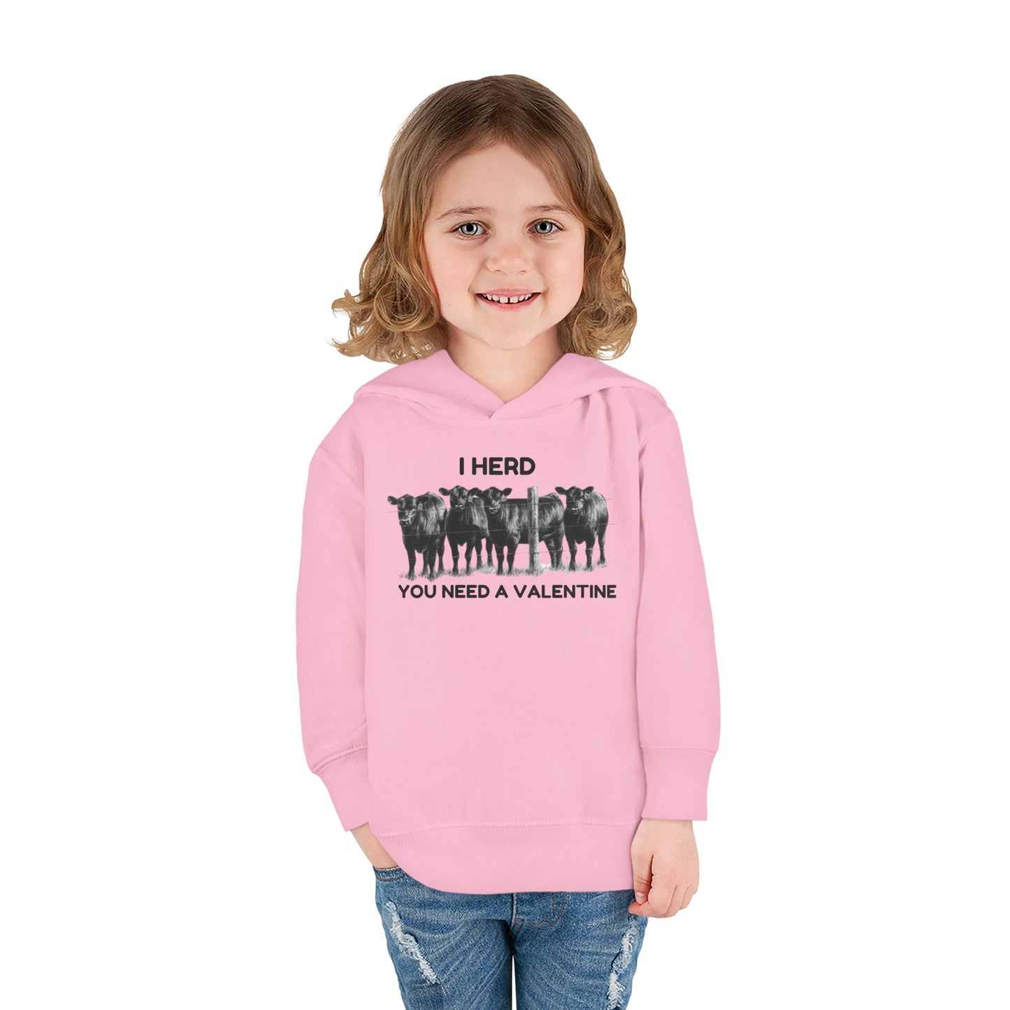 I Herd You Need A Valentine- Toddler Pullover Fleece Hoodie