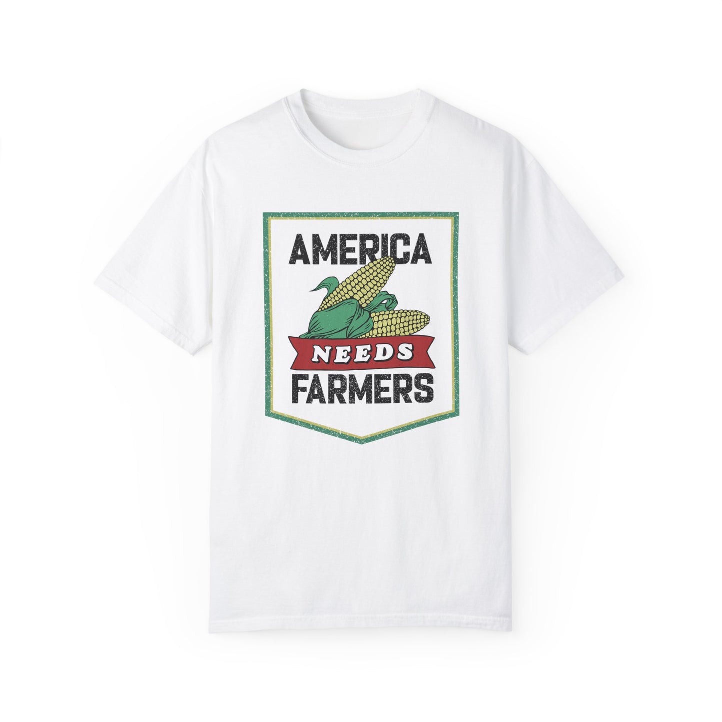 America Needs Farmers-  Comfort Colors- Unisex Garment-Dyed T-shirt