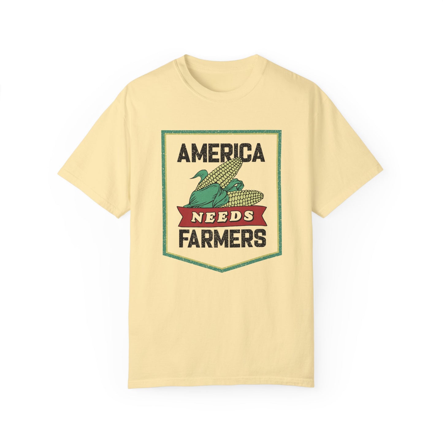 America Needs Farmers-  Comfort Colors- Unisex Garment-Dyed T-shirt