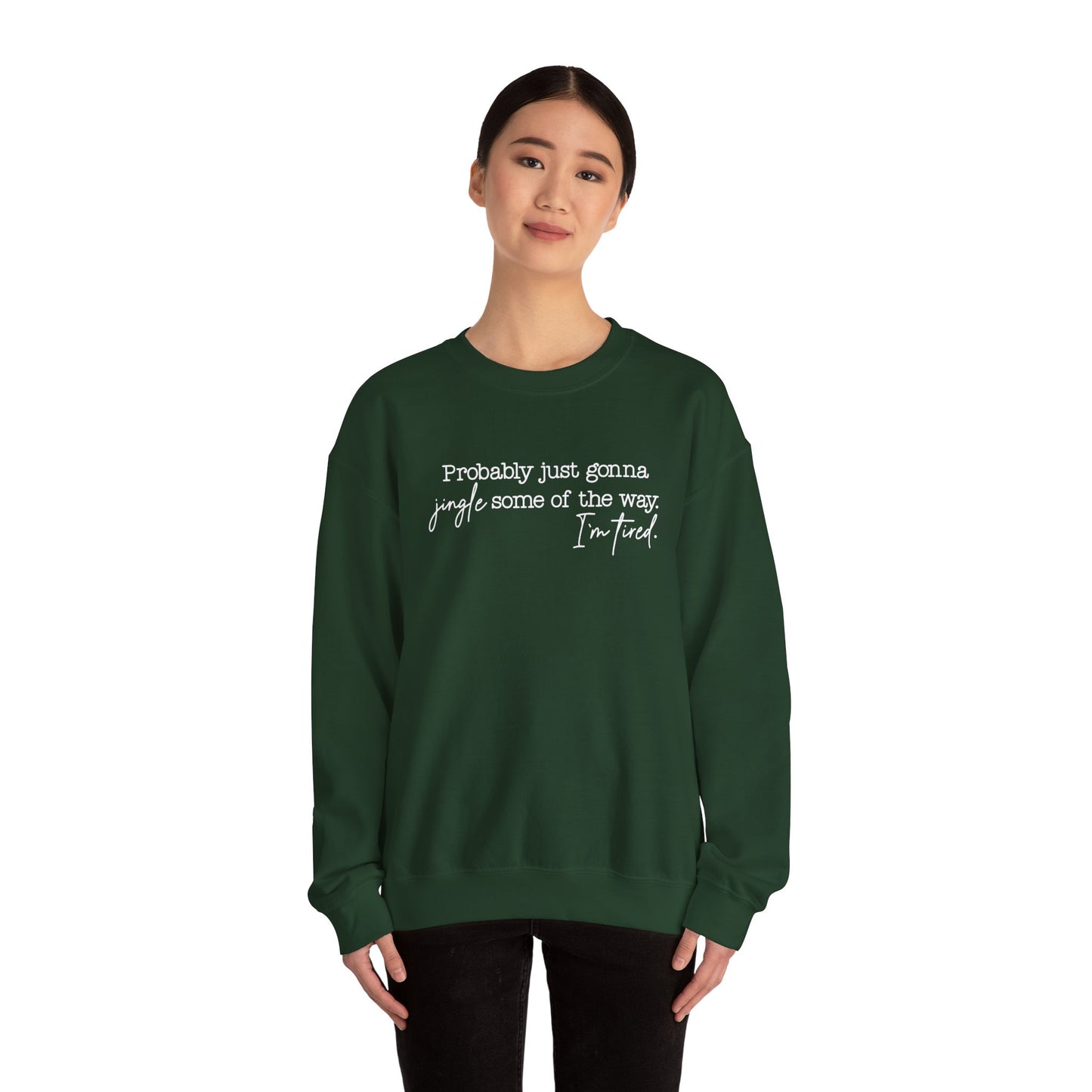 Jingle Some of the Way- White Ink- Crewneck Sweatshirt