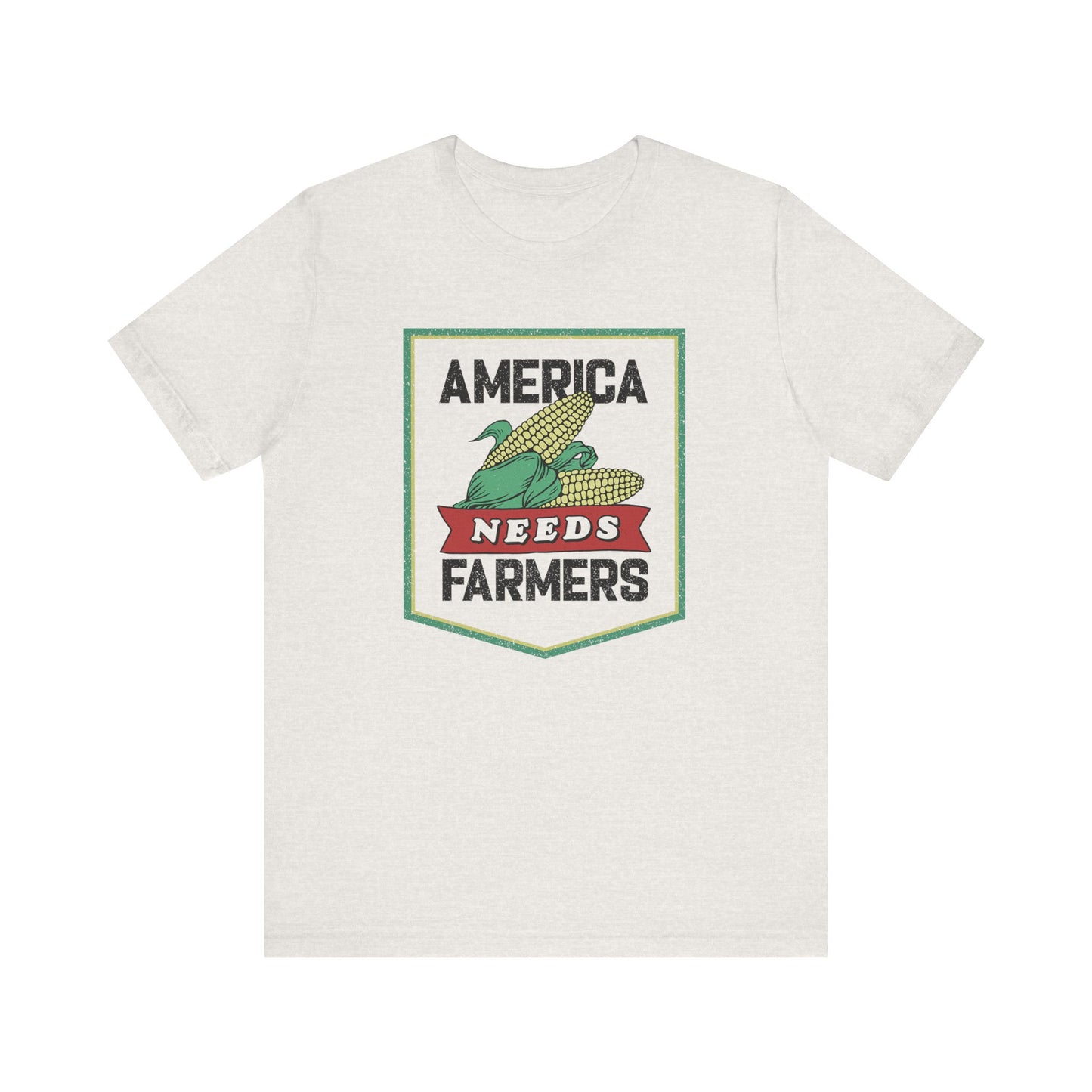 America Needs Farmers Unisex Tee - Bella and Canvas