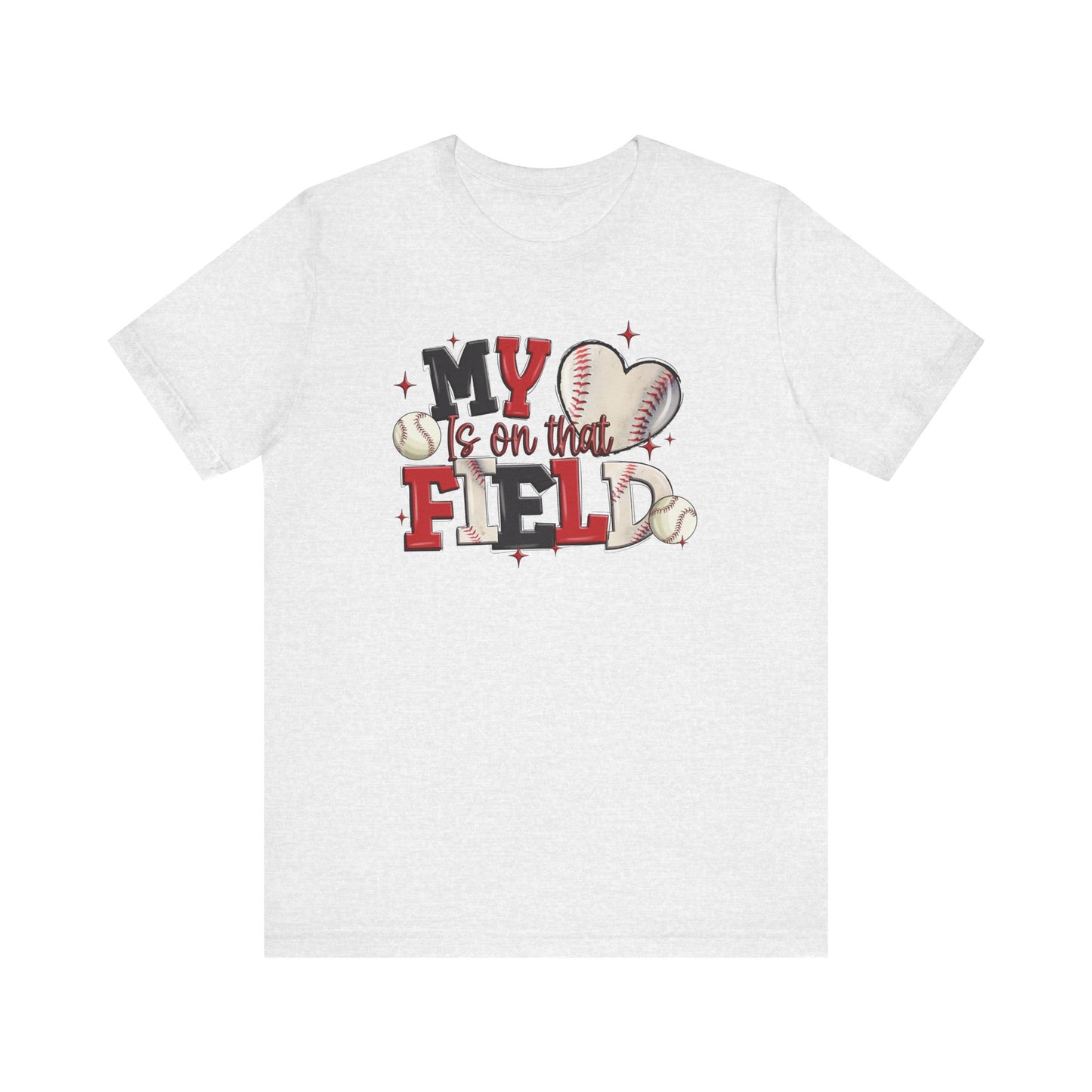 Baseball My Heart Is on That Field- Adult Unisex Jersey Short Sleeve Tee