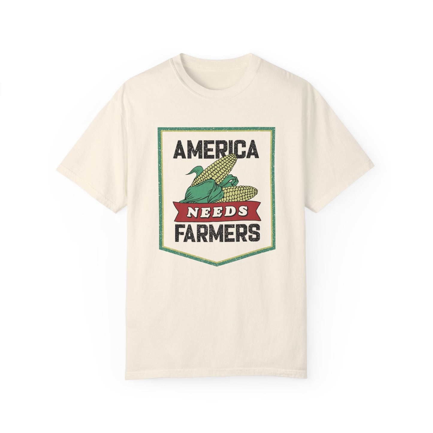 America Needs Farmers-  Comfort Colors- Unisex Garment-Dyed T-shirt