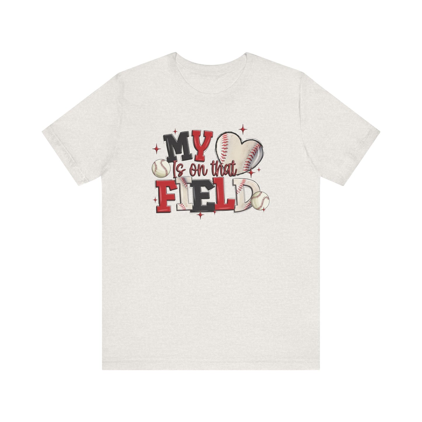 Baseball My Heart Is on That Field- Adult Unisex Jersey Short Sleeve Tee