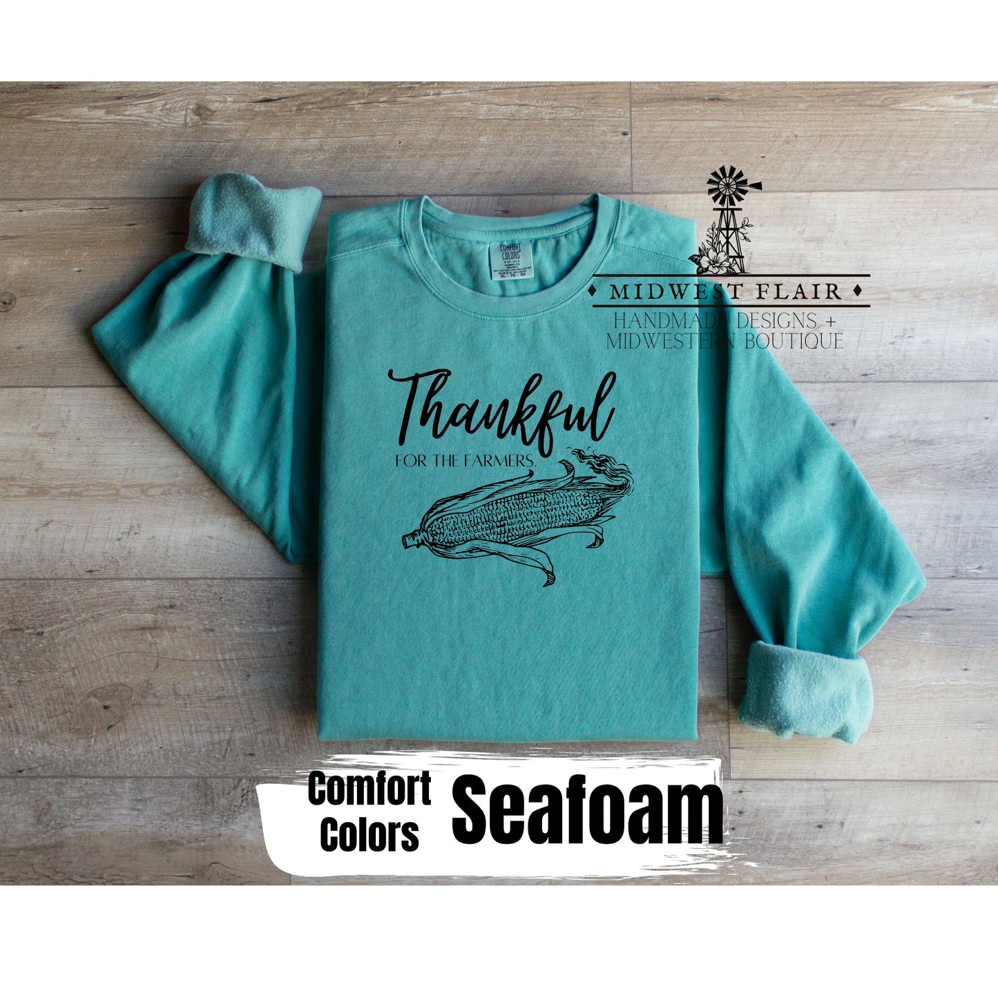 Thankful for the Farmers- Unisex Garment-Dyed Sweatshirt [Multiple Colors}