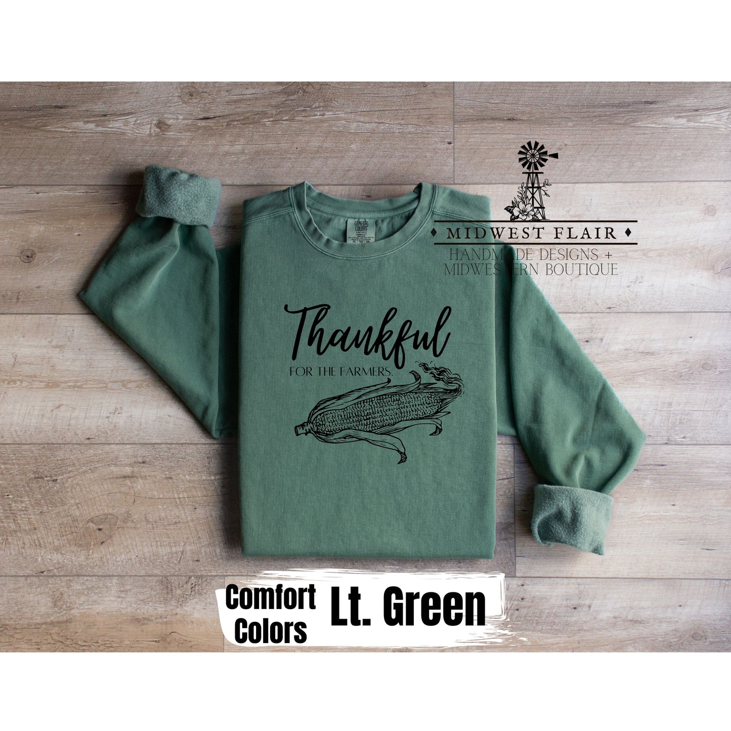 Thankful for the Farmers- Unisex Garment-Dyed Sweatshirt [Multiple Colors}