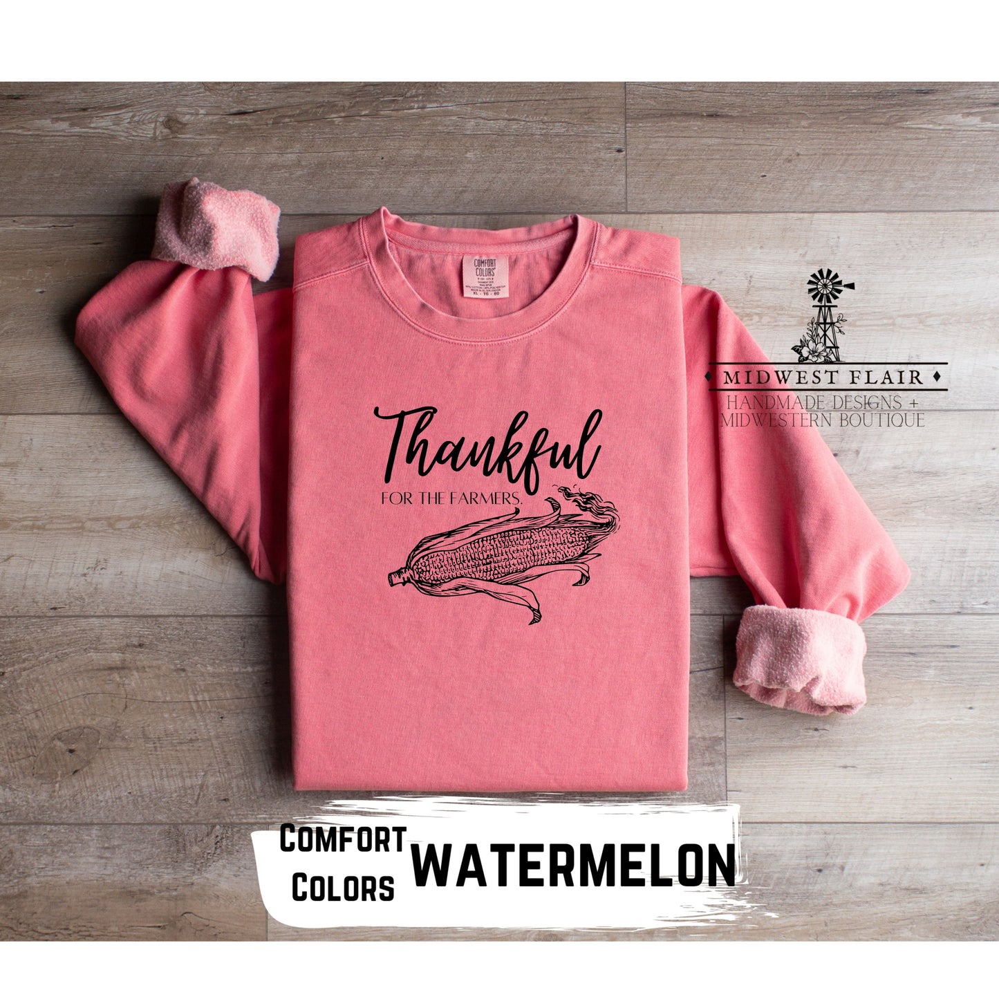 Thankful for the Farmers- Unisex Garment-Dyed Sweatshirt [Multiple Colors}