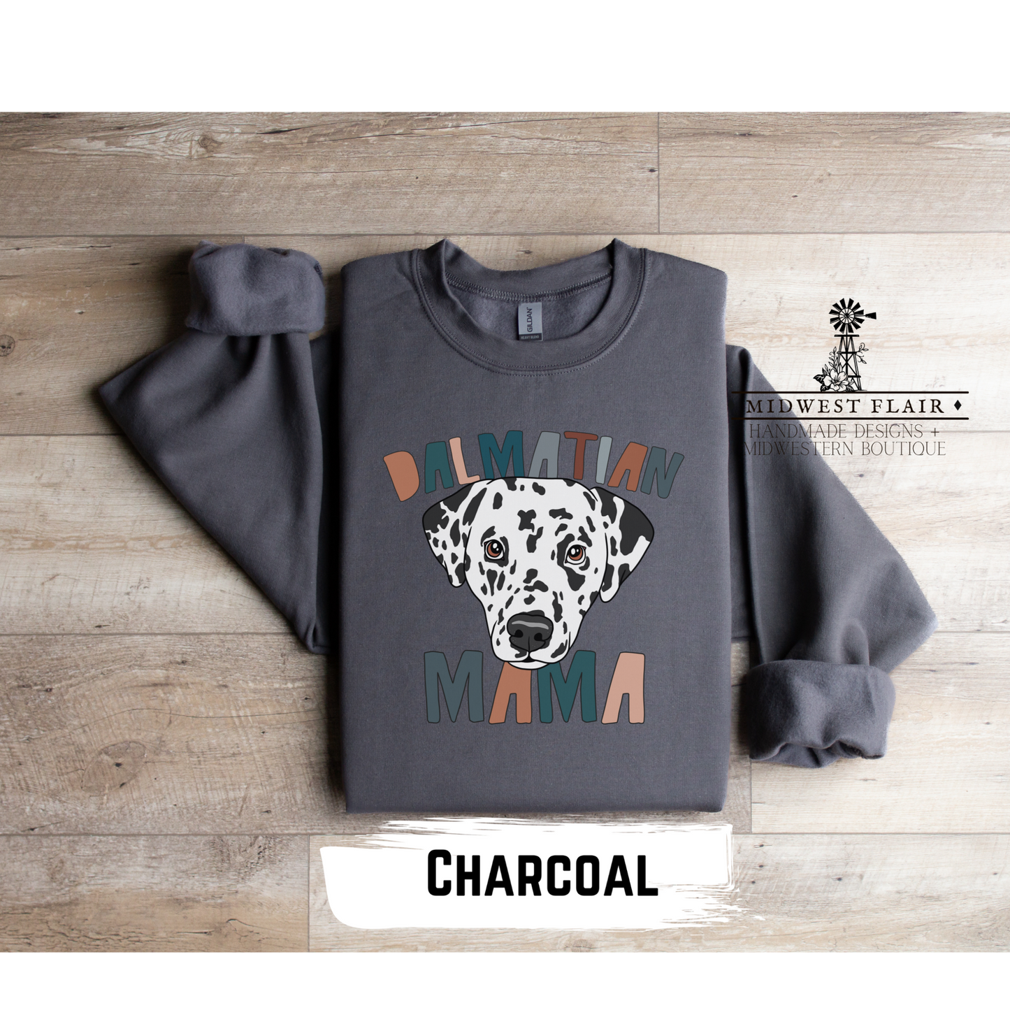 Dalmatian Mama- Crewneck [Choose Your Shirt Color]