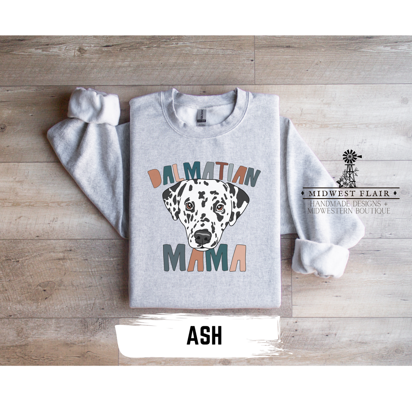 Dalmatian Mama- Crewneck [Choose Your Shirt Color]