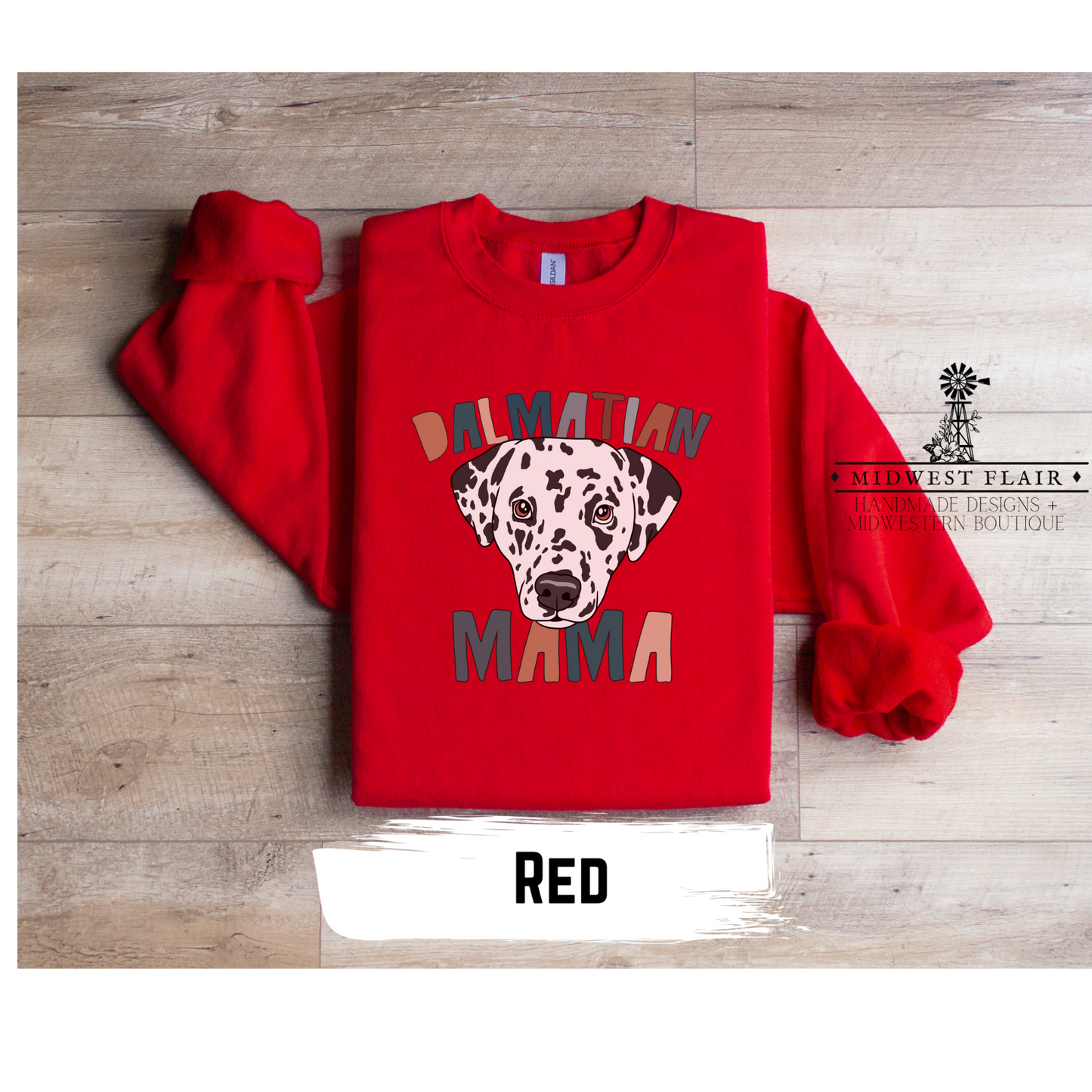 Dalmatian Mama- Crewneck [Choose Your Shirt Color]