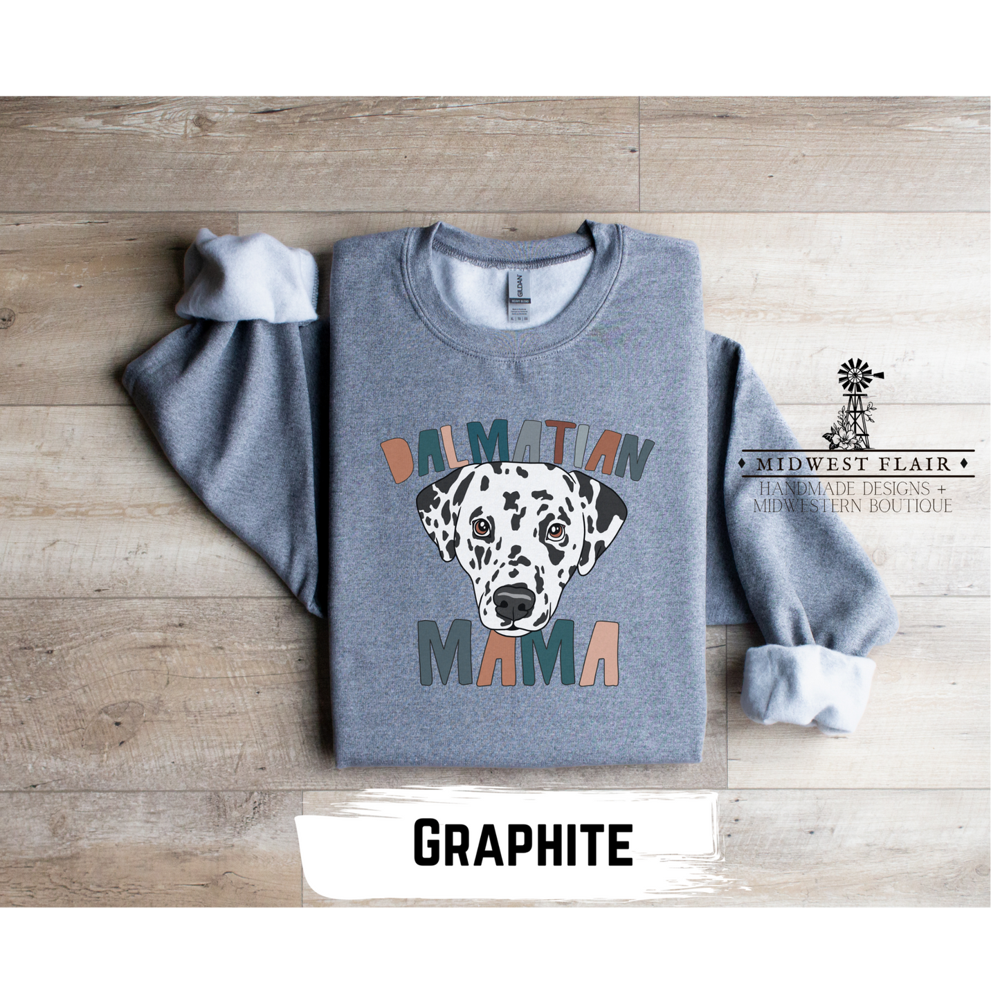 Dalmatian Mama- Crewneck [Choose Your Shirt Color]