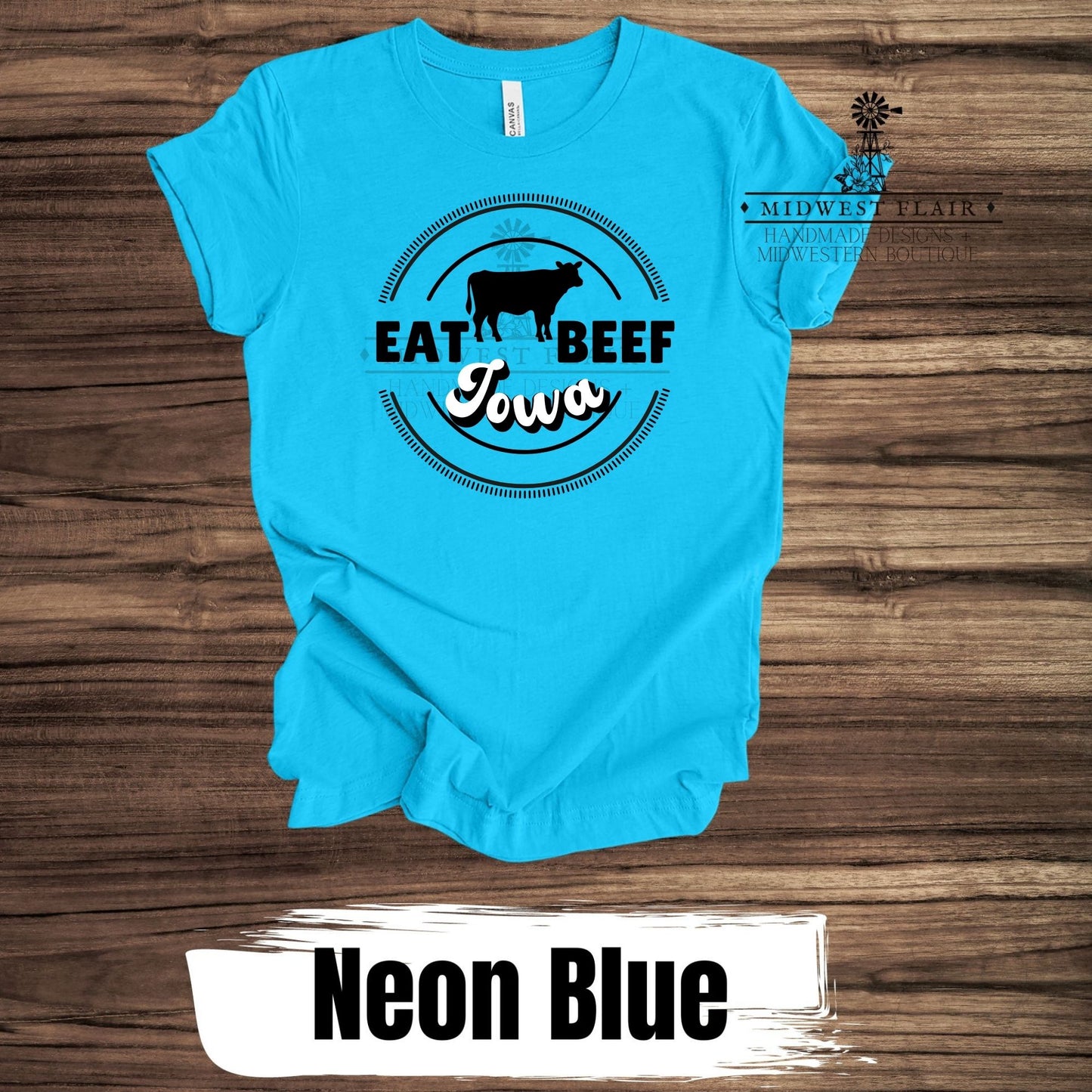 Eat Iowa Beef- T-Shirt [Multiple colors]