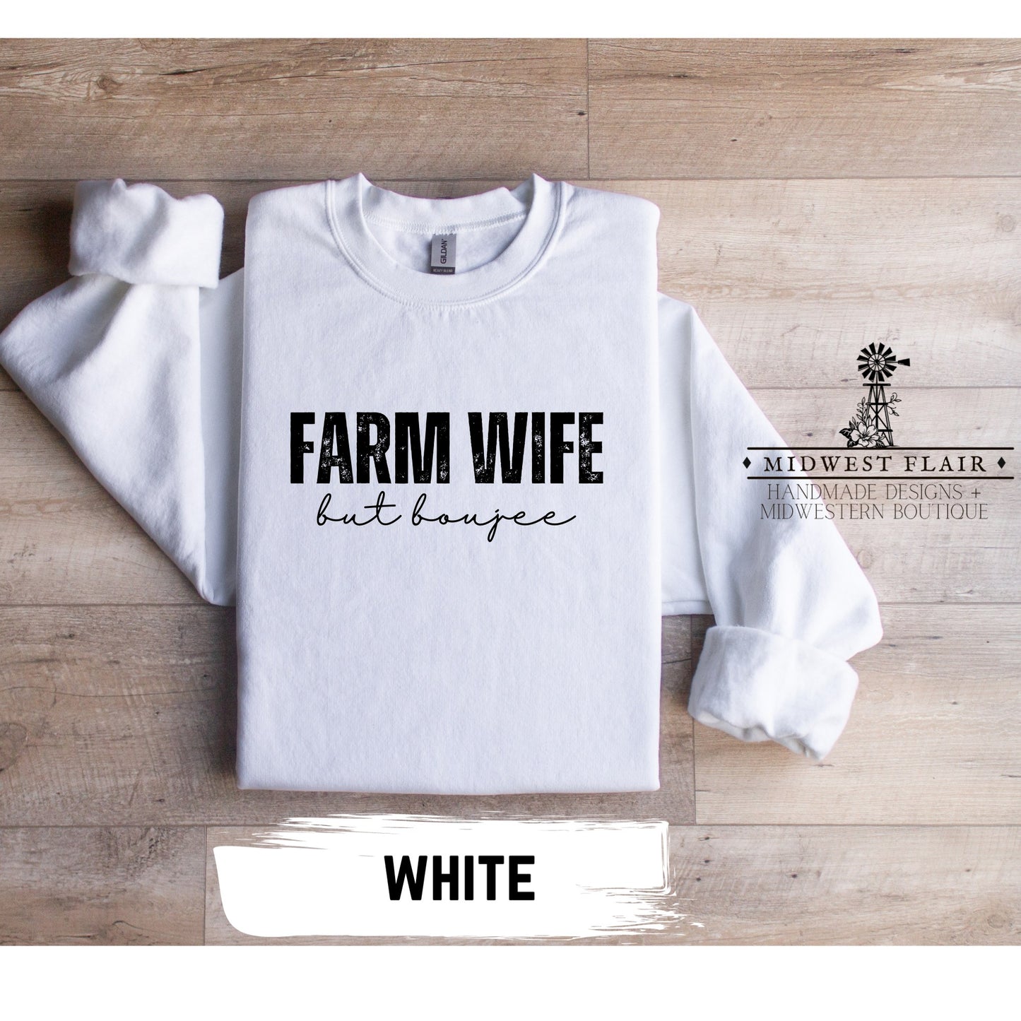 Farm Wife But Boujee- Graphic Crewneck Sweatshirt