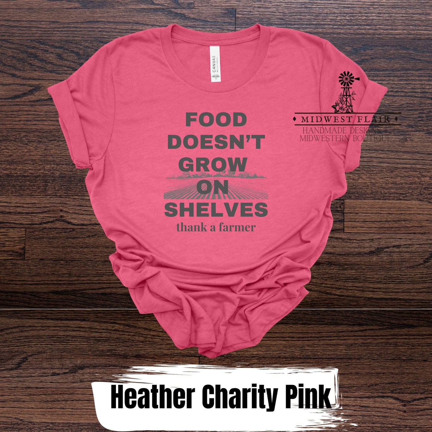 Food Doesn't Grow On Shelves- Graphic T Shirt