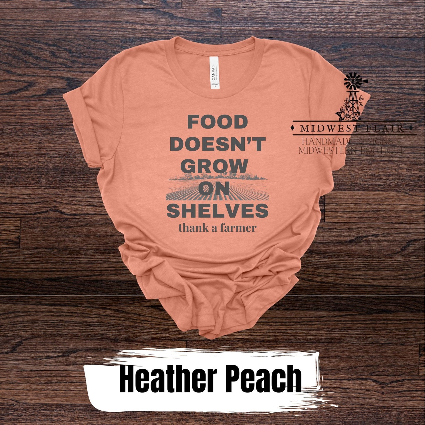 Food Doesn't Grow On Shelves- Graphic T Shirt