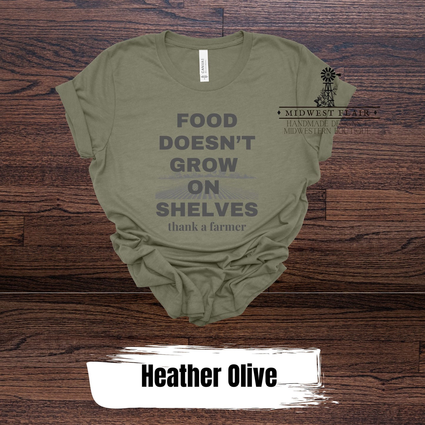 Food Doesn't Grow On Shelves- Graphic T Shirt