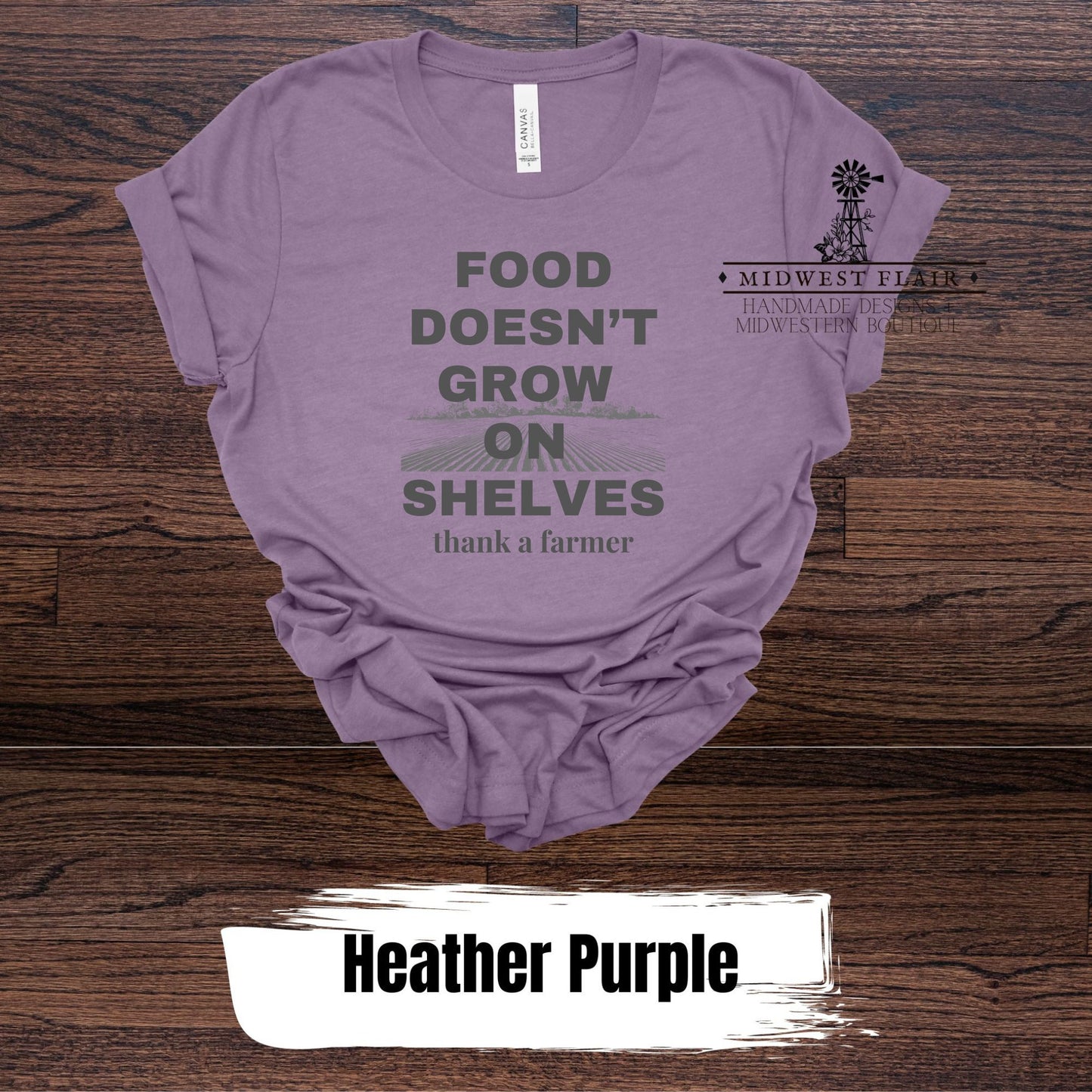 Food Doesn't Grow On Shelves- Graphic T Shirt