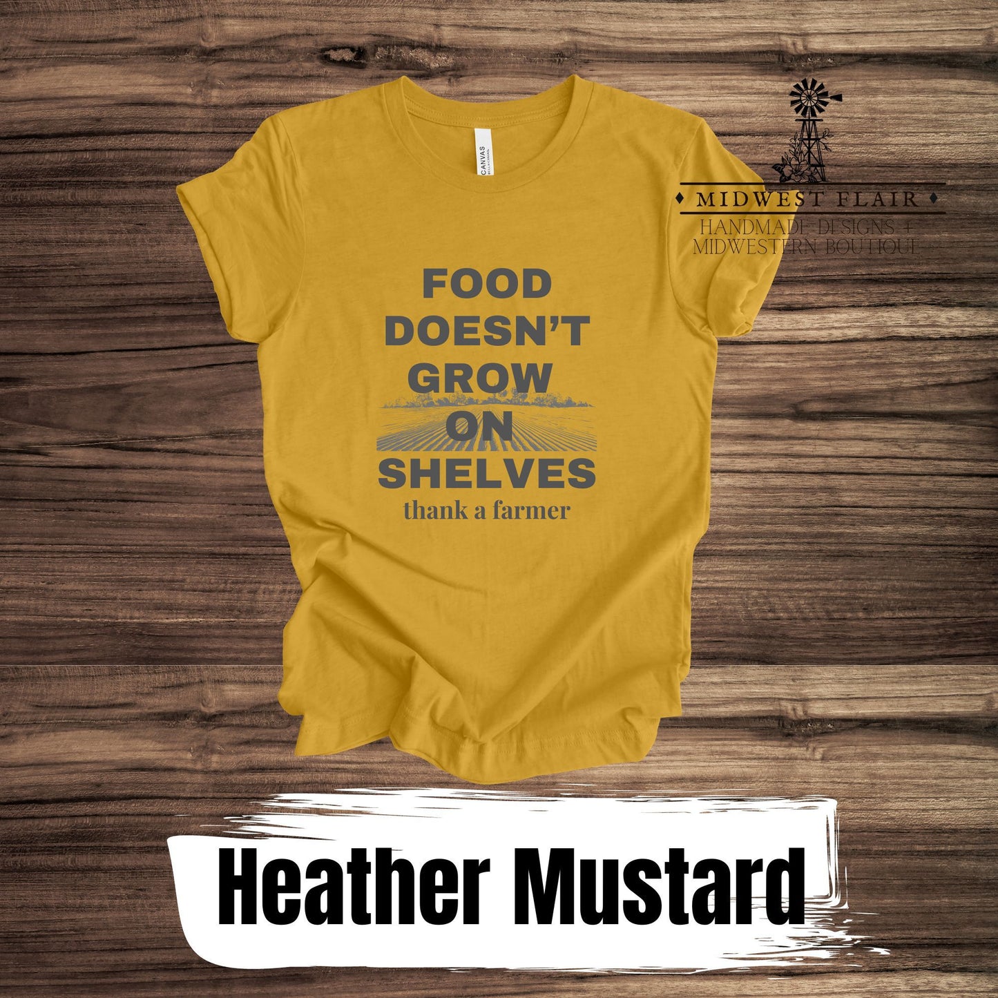 Food Doesn't Grow On Shelves- Graphic T Shirt