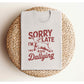 Sorry I'm Late, I Was Dilly Dallying- Adult Unisex Jersey Short Sleeve Tee