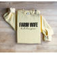 Farm Wife But Boujee- Crewneck [multiple colors]