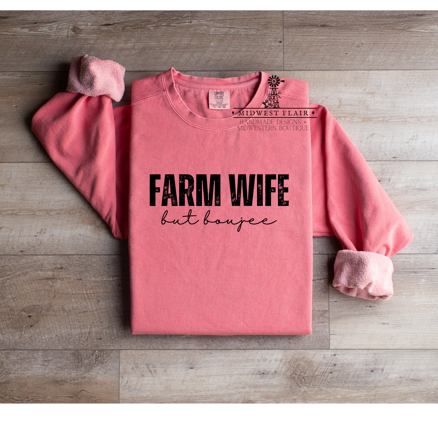 Farm Wife But Boujee- Crewneck [multiple colors]