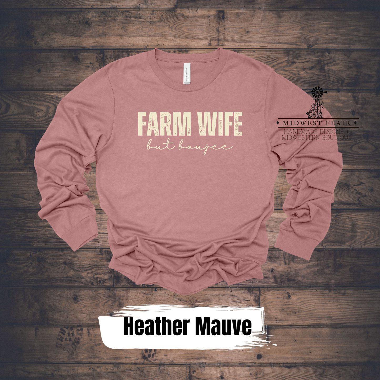 Farm Wife But Boujee - Graphic Crewneck