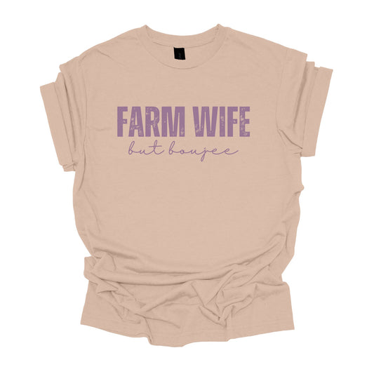 Farm Wife But Boujee