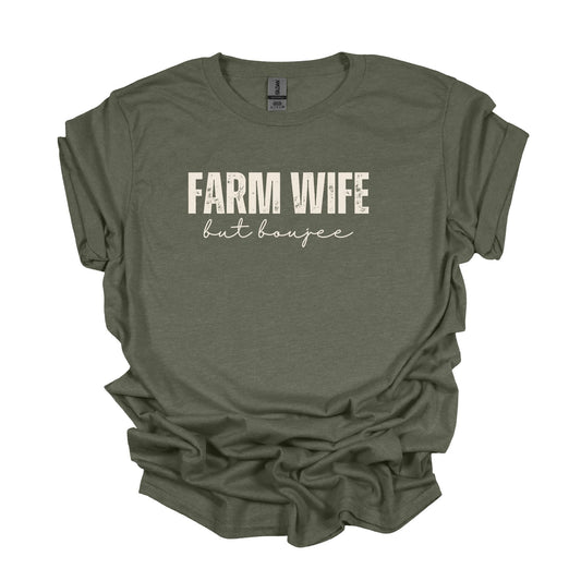 Farm Wife But Boujee