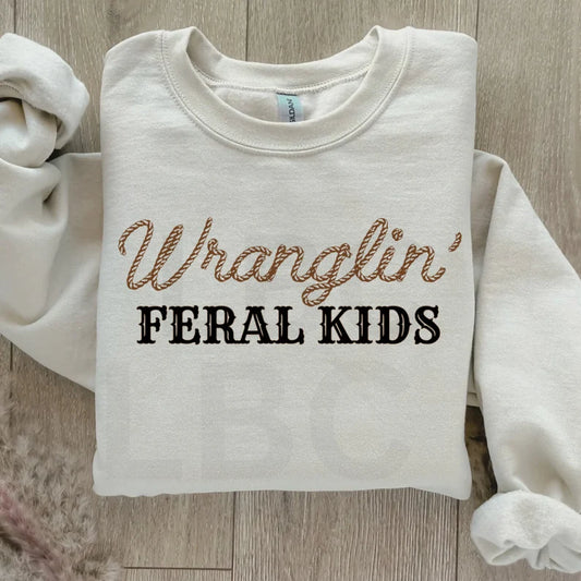 Wranglin Feral Kids- Graphic Sweatshirt