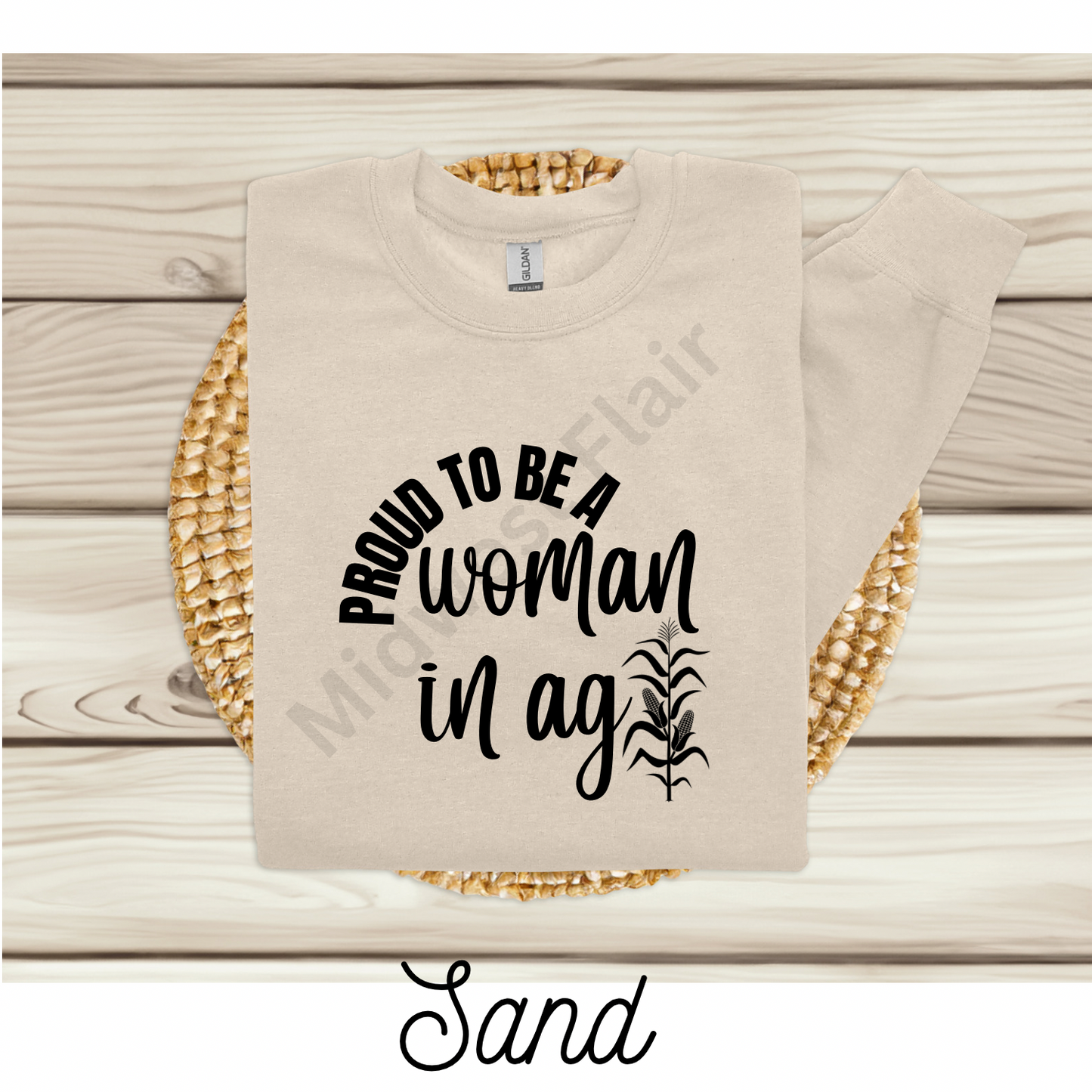 Proud To Be A Woman In Ag- Crewneck [Choose Your Color]