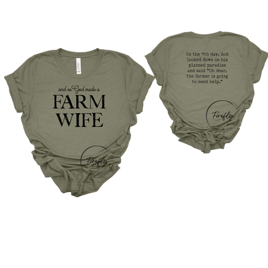 So God Made a Farm Wife- T -Shirt